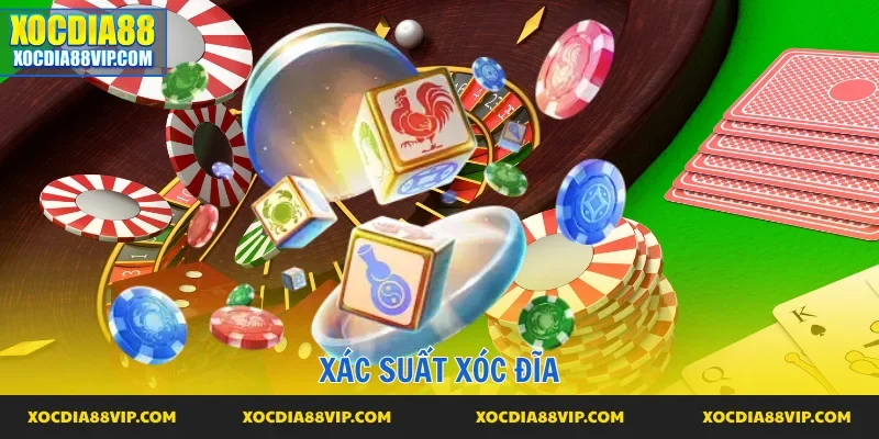 Xác suất từng ván xóc đĩa
